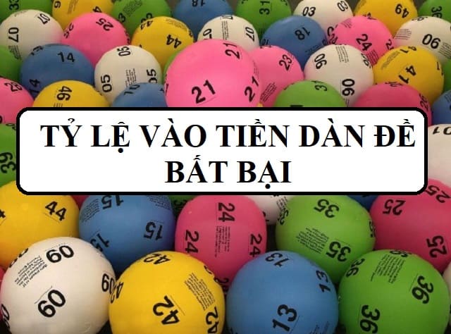 Tỷ lệ vào tiền cầu dàn đề bất bại